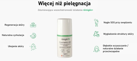 Rémigén Cosmetics 20+ do skóry potrzebującej intensywnej pielęgnacji Rémigén Cosmetics 20+ do skóry potrzebującej intensywnej pielęgnacji